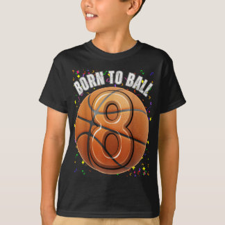 Geboren zu Basketball 8. Geburtstag 8. Geburtstags T-Shirt