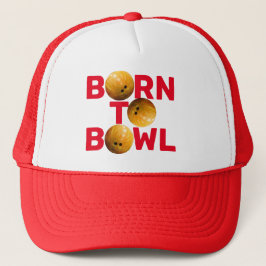 Geboren zu Bowl Bowler Bowling Fun Truckerkappe