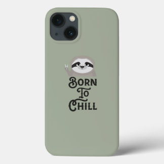 Geboren zu Chill Sloth Funny Case-Mate iPhone Hülle
