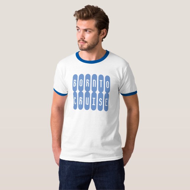 Geboren zu Cruise. Ein Shirt für Kreuzfahrer (Vorne ganz)