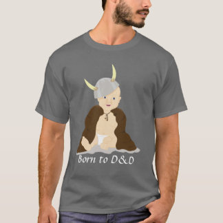 Geboren zu D&D T-Shirt