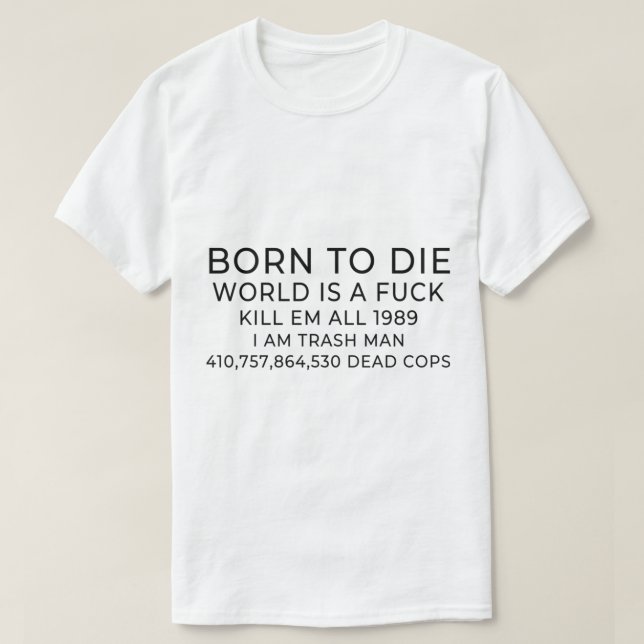 Geboren zu die Welt ist a (1) T-Shirt (Design vorne)