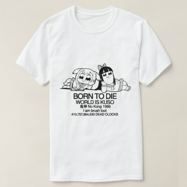 Geboren zu die Welt ist a (5) T-Shirt (Design vorne)