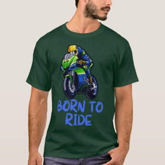 Geboren zu fahren T-Shirt