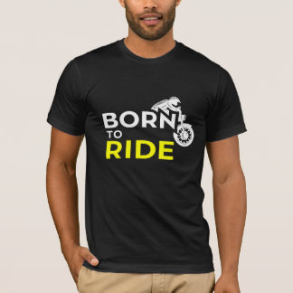 Geboren zu fahren T-Shirt