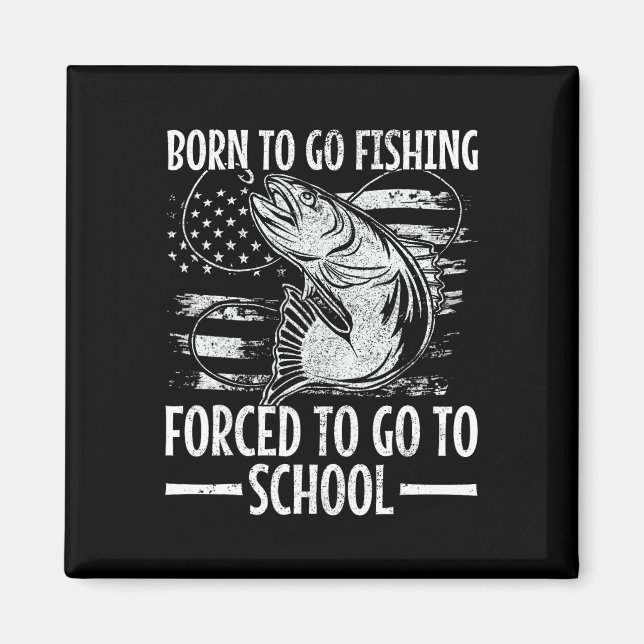Geboren zu fischen B Fisch Fischer Boy Kind Funny Magnet (Vorne)