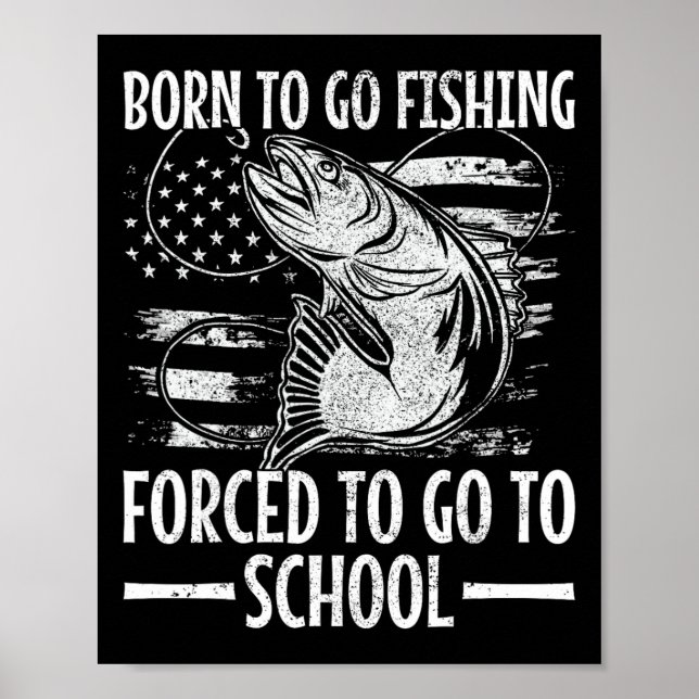 Geboren zu fischen B Fisch Fischer Boy Kind Funny Poster (Vorne)