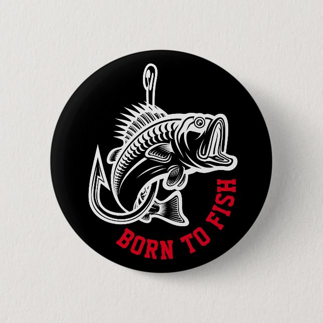 Geboren zu fischen button (Vorderseite)