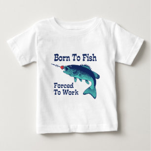 Geboren zu Fischen, die zur Arbeit gezwungen sind Baby T-shirt