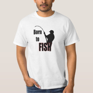 Geboren zu fischen T-Shirt