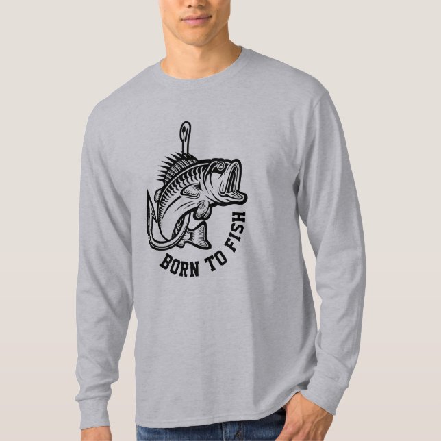 Geboren zu fischen T-Shirt (Vorderseite)