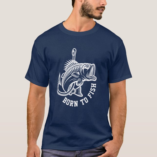 Geboren zu fischen T-Shirt (Vorderseite)