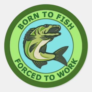 Geboren zu fischen, Zwangs arbeiten Runder Aufkleber
