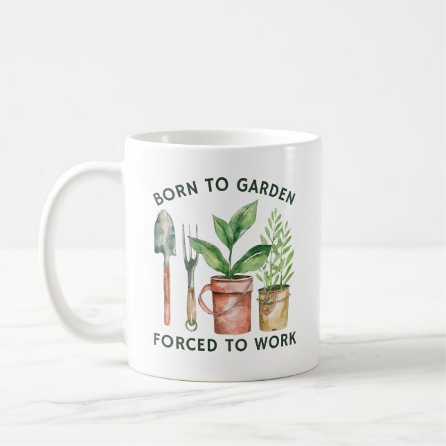 Geboren zu Garten gezwungen zu arbeiten | Funny Ga Kaffeetasse (Links)