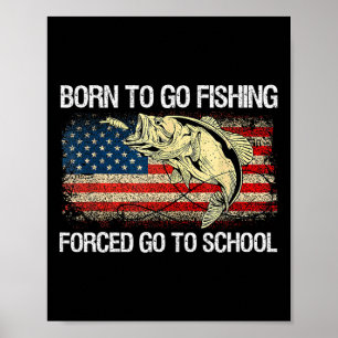Geboren zu gehen Fischen gezwungen, um zur Schule Poster