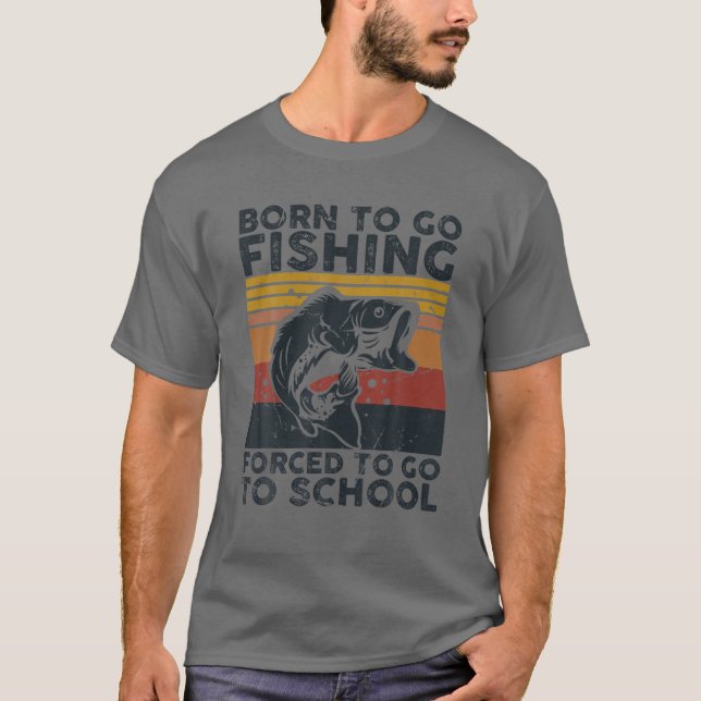 Geboren zu gehen Fischen gezwungen, zu Schule Bass T-Shirt (Vorderseite)