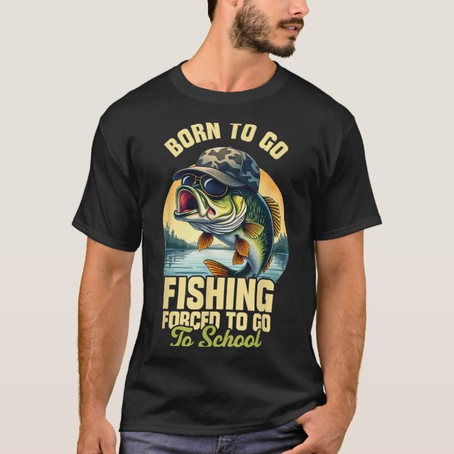 Geboren zu gehen Fishing Zwangshochmänner Männer F T-Shirt (Vorderseite)