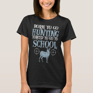 Geboren zu gehen Jagd Zwangshochschuljunge Jäger J T-Shirt