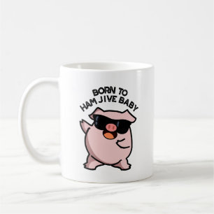 Geboren zu Ham Jive Baby Funny Pig Kaffeetasse