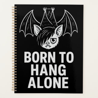Geboren zu Hang Alone - Emo Bat | Sozialplaner Planer