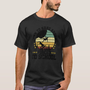 Geboren zu klettern gezwungen, in die Schule zu kl T-Shirt