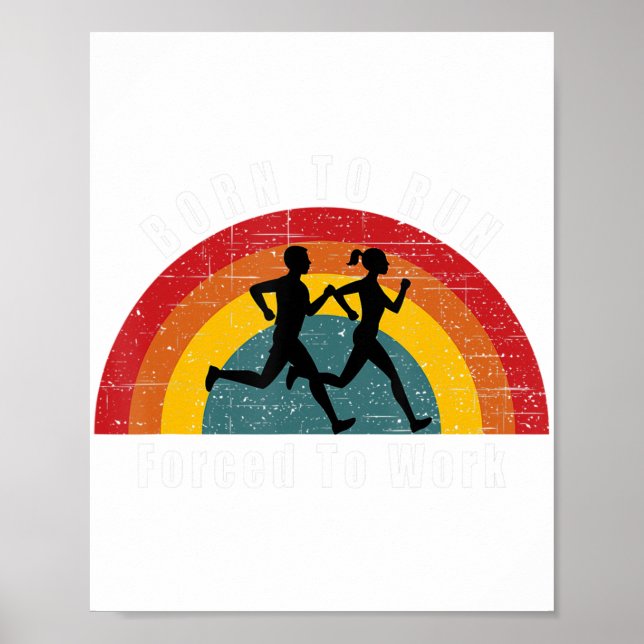 Geboren zu laufen gezwungen, Marathonläufer zu arb Poster (Vorne)