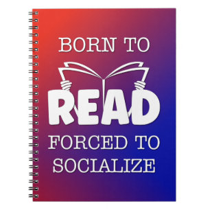 Geboren zu lesen Forciert zu sozialisieren Notizblock