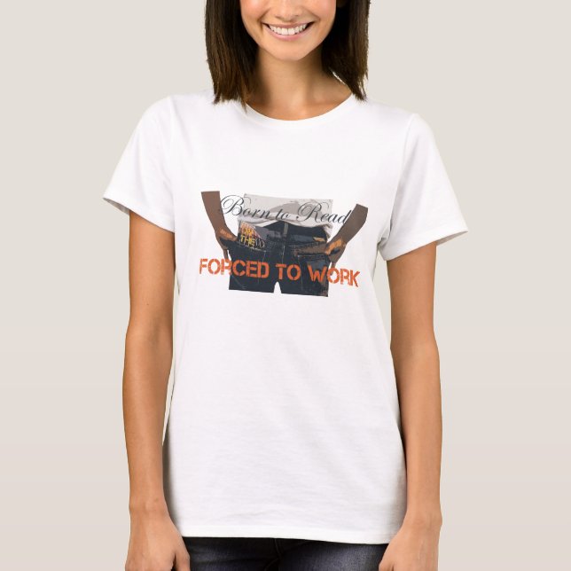 Geboren zu lesen. Tank zum Arbeiten gezwungen (Vorderseite)