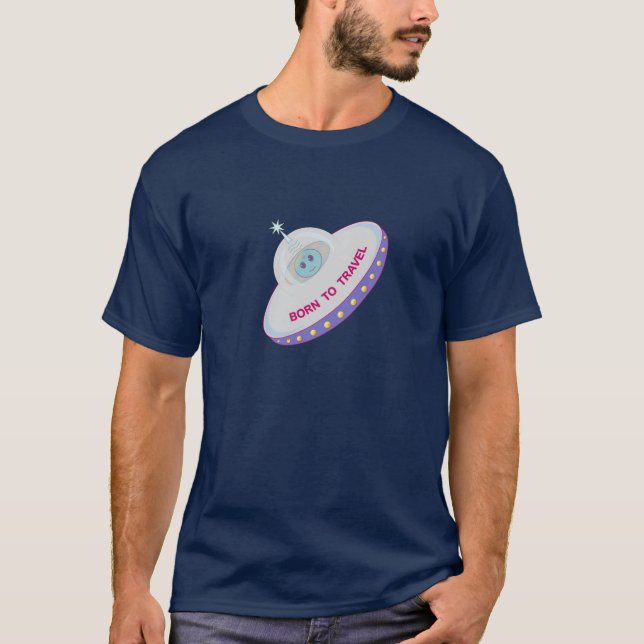 Geboren zu reisen niedliche Alien und fliegende Un T-Shirt (Vorderseite)