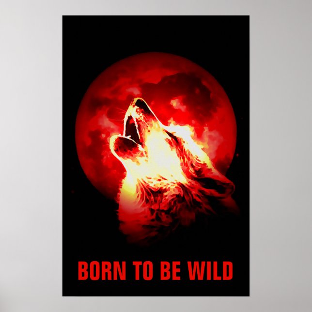 Geboren zu sein, Motivierend Wolf Howling Moon Red Poster (Vorne)