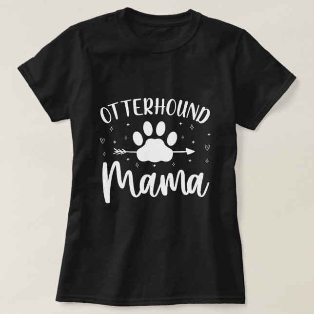 Geboren zu sein, Otterhound Mama Mama Funny Chien  T-Shirt (Design vorne)