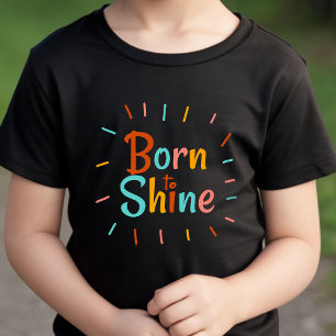 Geboren zu Shine - Baby-T - Shirt   DP7Art