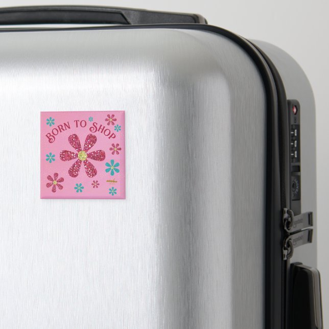 Geboren zu Shop Magnet (In Situ (Gepäck))