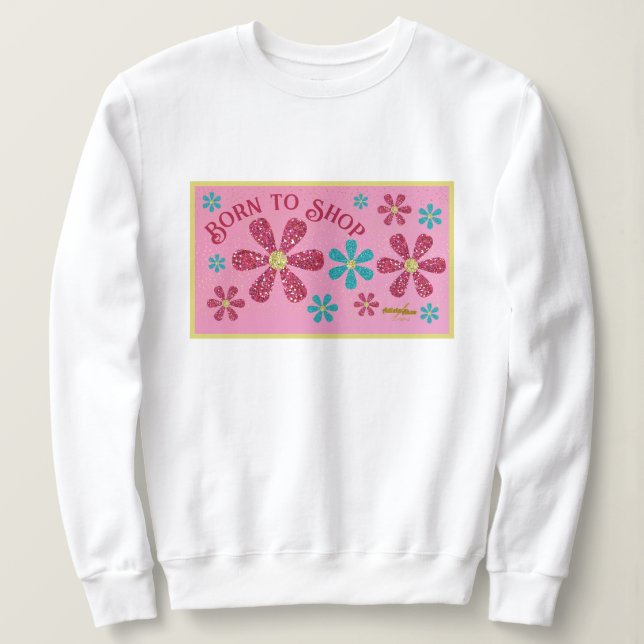 Geboren zu Shop Sweatshirt (Design vorne)