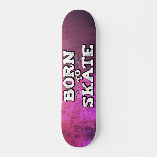 Geboren zu Skate Rosa Grunge mit Graffiti Skateboard (Vorne)