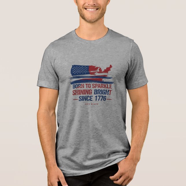 Geboren zu Sparkle 1776 - USA Flag Art Premium T-S Tri-Blend Shirt (Vorderseite)