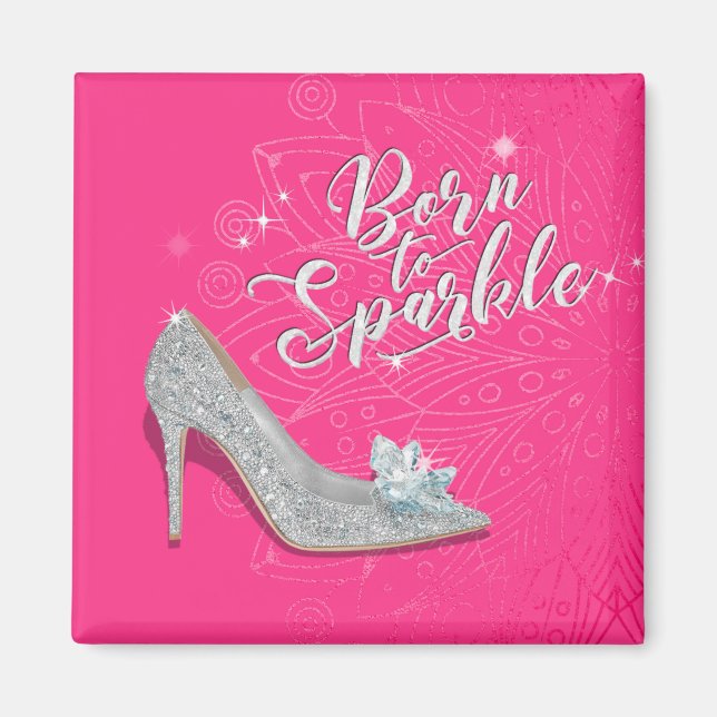Geboren zu Sparkle Aschenputtel Slipper Shoe Glitz Magnet (Vorne)