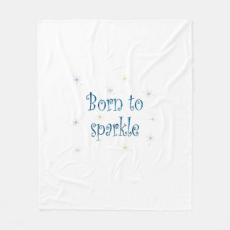 Geboren zu sparkle fleecedecke