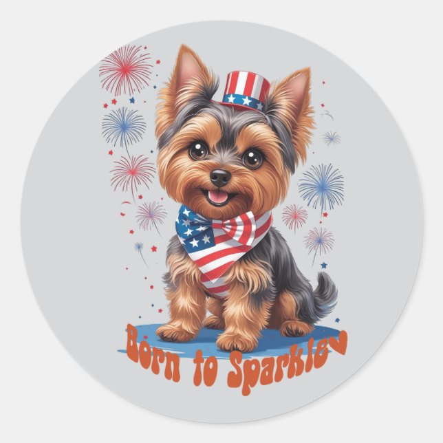 Geboren zu Sparkle - Niedliche Patriotische Yorkie Runder Aufkleber (Vorderseite)