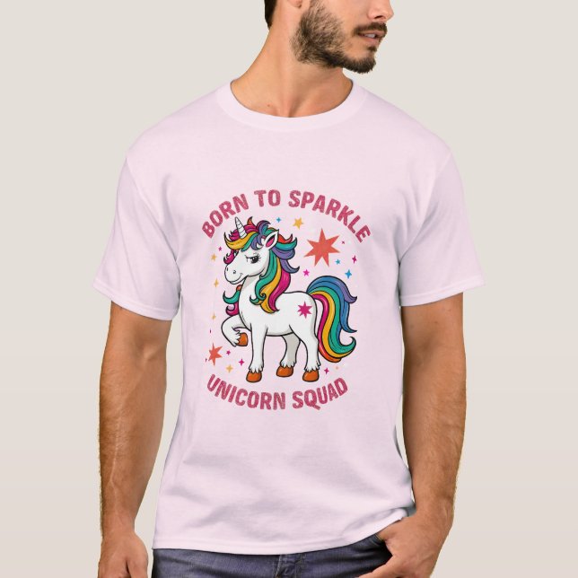 Geboren zu Sparkle - Unicorn Squad T - Shirt (Vorderseite)