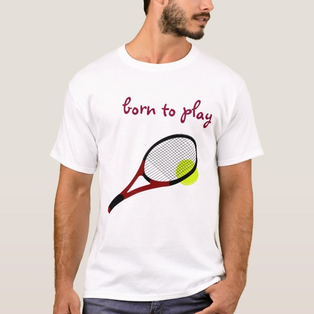 Geboren zu spielen, Tennisball und Racquet, trendi T-Shirt (Vorderseite)