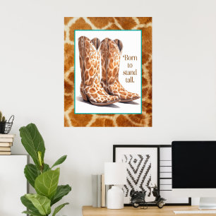 Geboren zu Stand Tall - Giraffe Cowgirl Boots Art Poster