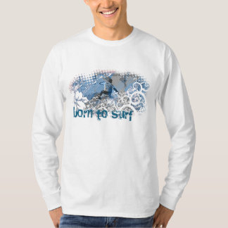 geboren zu surfen T-Shirt
