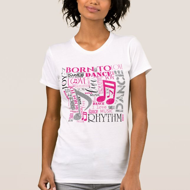 Geboren zu tanzen Rosa/Schwarz-ID277 T-Shirt (Vorderseite)