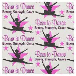 GEBOREN ZU TANZEN STOFF