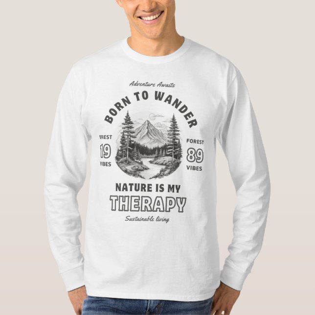 Geboren zu wandern, Natur ist meine Therapie T-Shirt (Vorderseite)