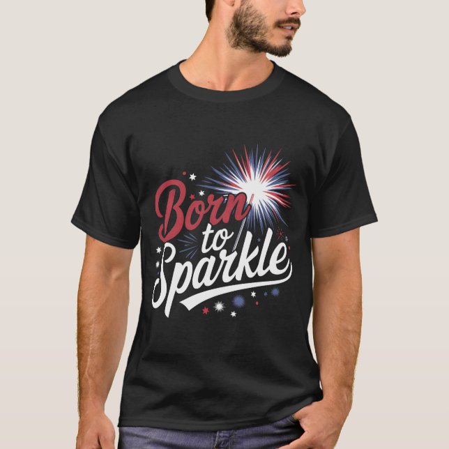 Geboren zum 4. Juli in Sparkle T-Shirt (Vorderseite)
