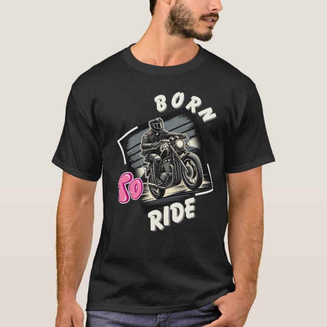 Geboren zum Fahren - Retro Motorrad fahren T-Shirt (Vorderseite)