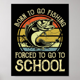 Geboren zum Fischen, gezwungen zur Schule Lustig B Poster