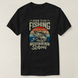 GEBOREN ZUM FISCHEN T-Shirt
